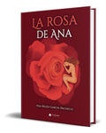 Portada de Libro La Rosa De Ana [ Ana Belén García Pacheco ] Original