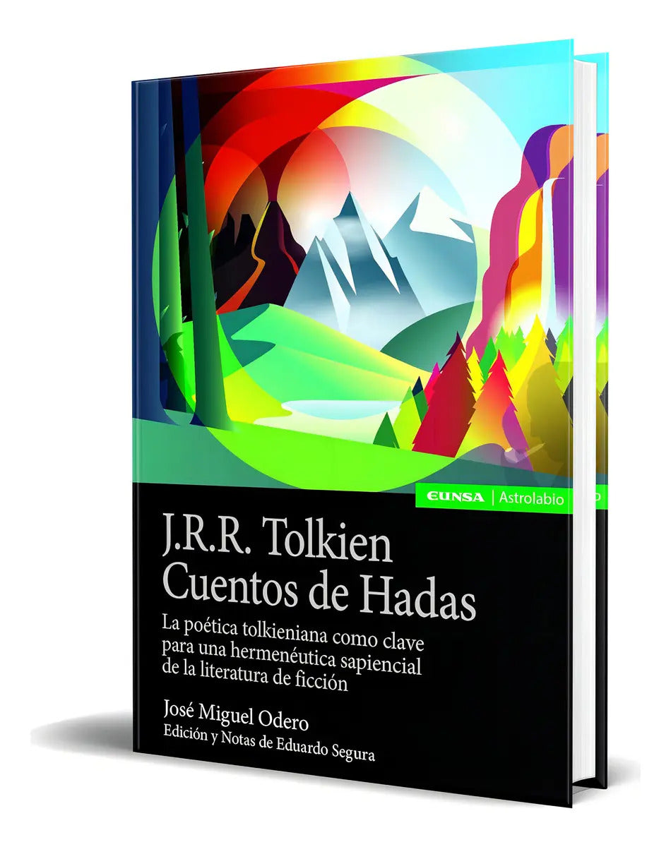Portada de Libro J. R. R. Tolkien [ Cuentos De Hadas ] Original, De Eduardo Segura Fernández. Editorial Eunsa, Tapa Blanda E…