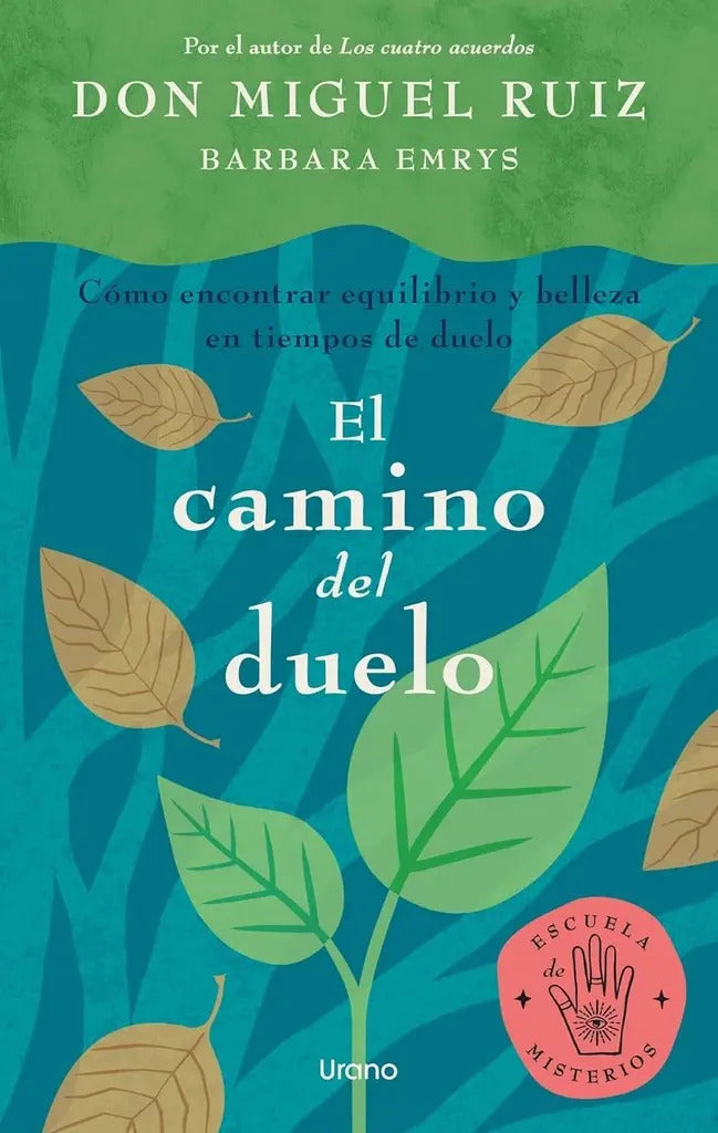 Portada de El Camino Del Duelo, De Don Miguel Ruiz. Editorial Urano, Tapa Blanda En Español