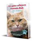Portada de Libro Un Gato Callejero Llamado Bob [ James Bowen ] Original