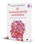 Portada de Libro El Inconsciente Cuántico [ Marly Kuenerz ] Original