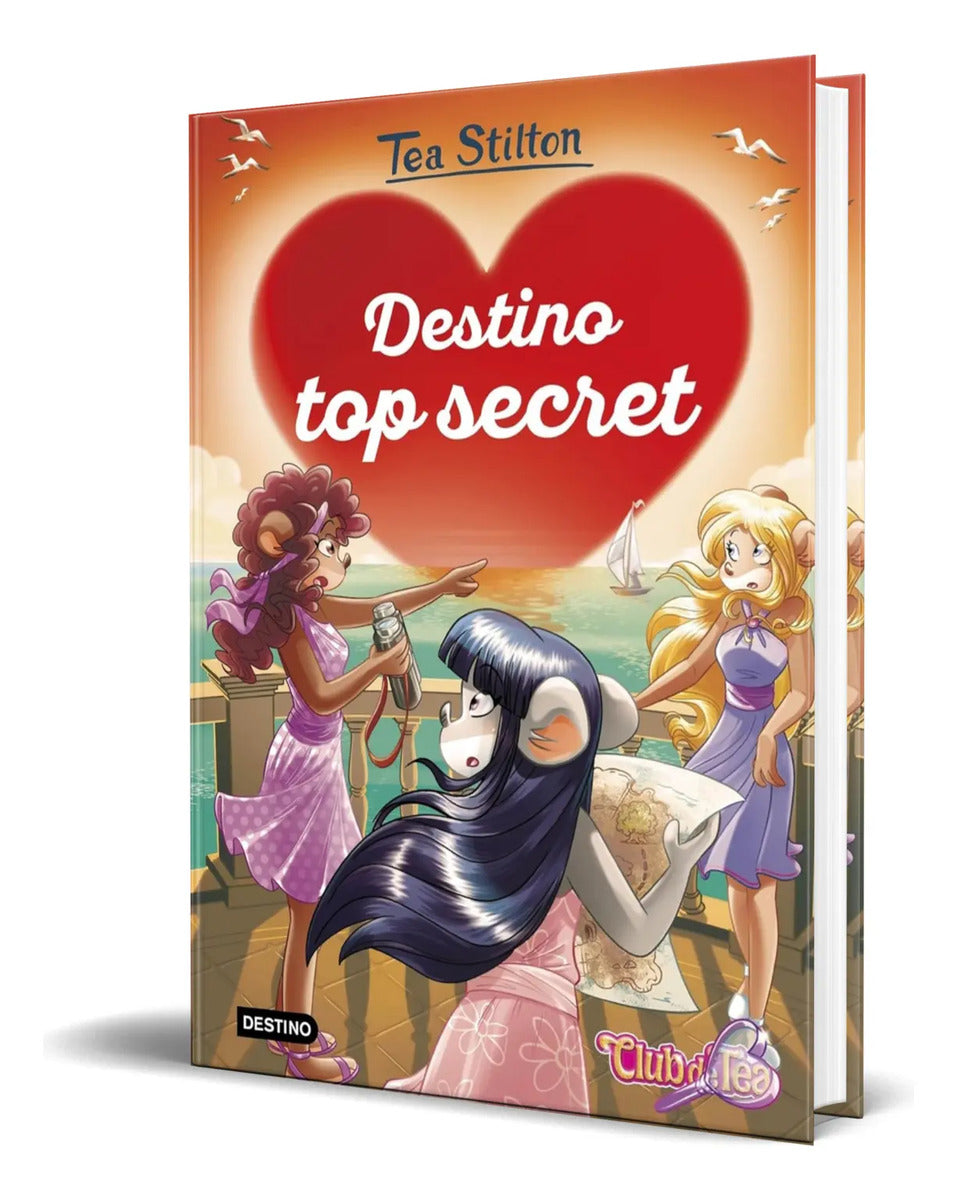 Portada de Libro Destino Top Secret [ Tea Stilton ] Original