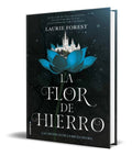 Portada de Libro La Flor De Hierro. Las Crónicas De La Bruja Negra Ii