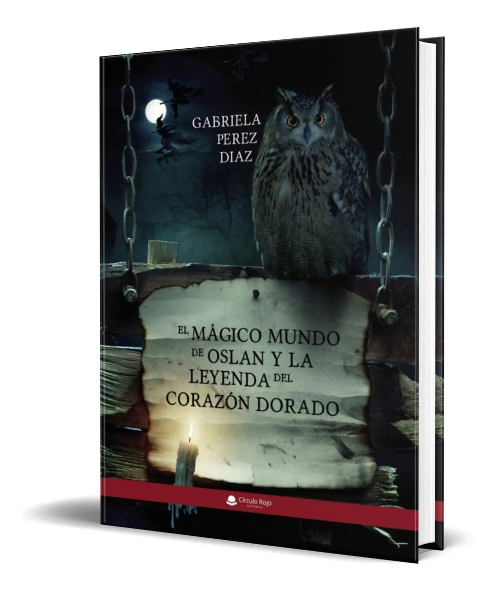Portada de Libro El Mágico Mundo Oslan Y La Leyenda Del Corazón Dorado
