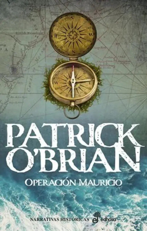 Portada de Operacion Mauricio, De O'brian, Patrick., Vol. 1. Editorial Editora Y Distribuidora Hispano Americana, S.a., Tapa…