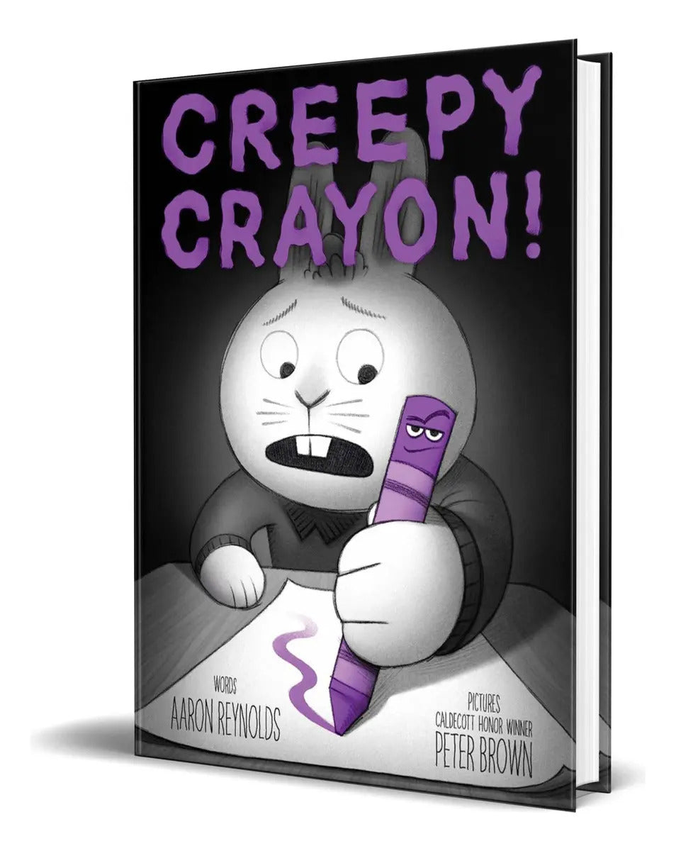 Portada de Creepy Crayon!, De Aaron Reynolds. Editorial Simon & Schuster Books For Young Readers, Tapa Dura En Inglés, 2022