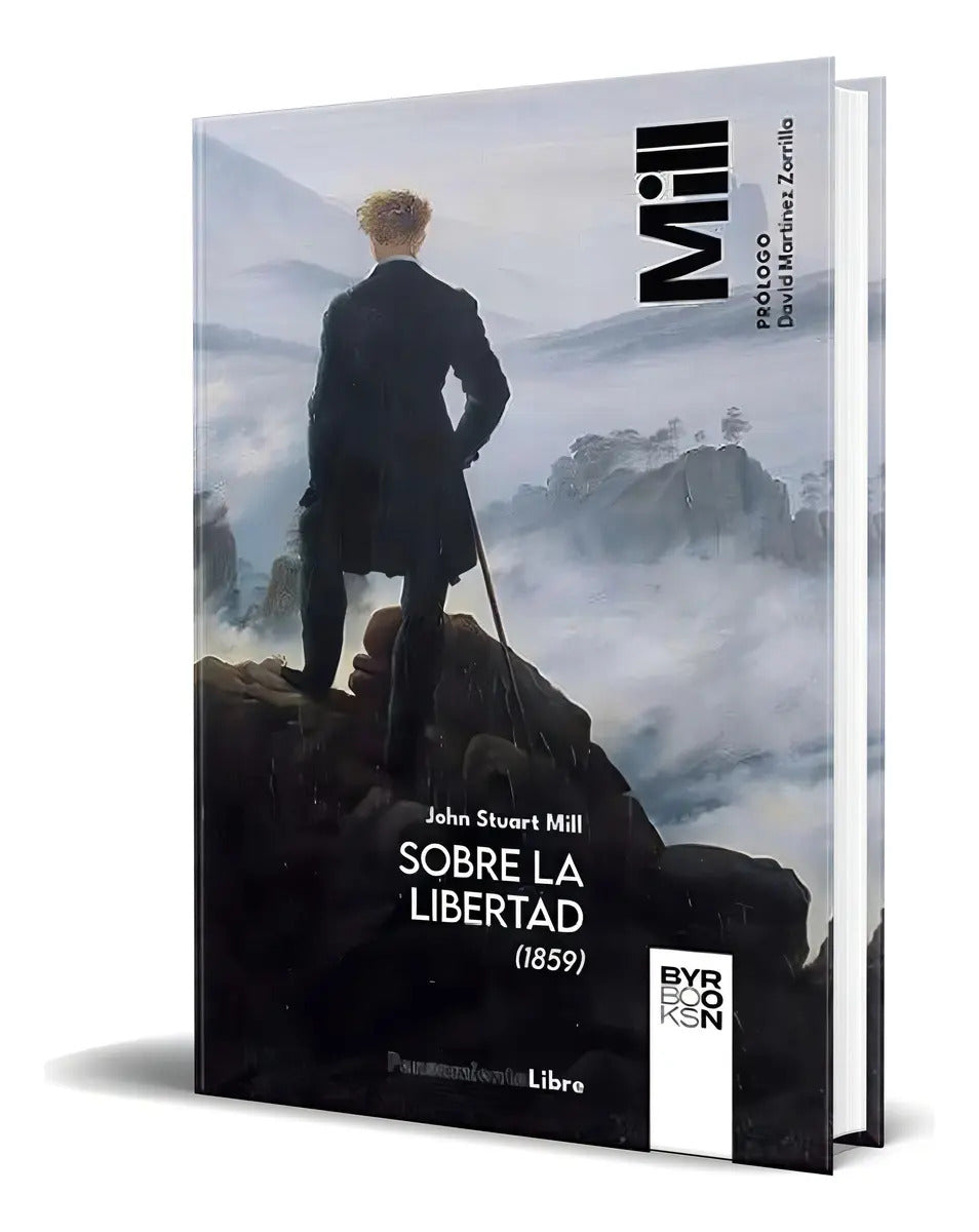 Portada de Libro Sobre La Libertad (1859) [ John Stuart Mill ] Original, De John Stuart Mill., Vol. 1. Editorial Byron Books…