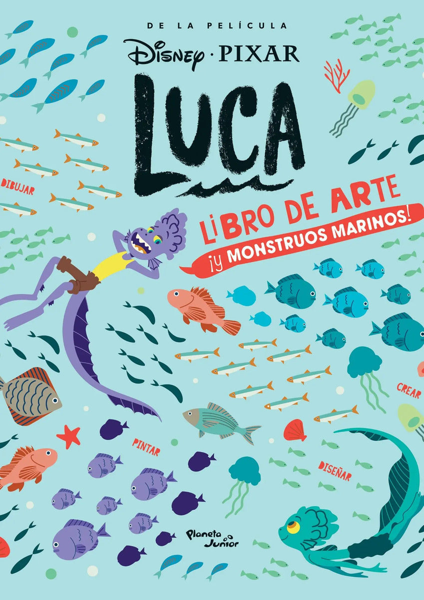 Portada de Luca. Libro De Arte Y Monstruos Marinos, De Disney. Disney Editorial Planeta Infantil México, Tapa Blanda En Espa…