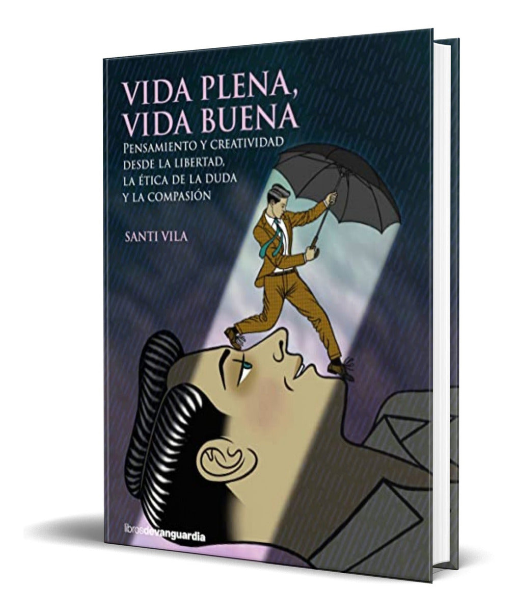 Portada de Libro Vida Plena, Vida Buena [ Santi Vila ] Original
