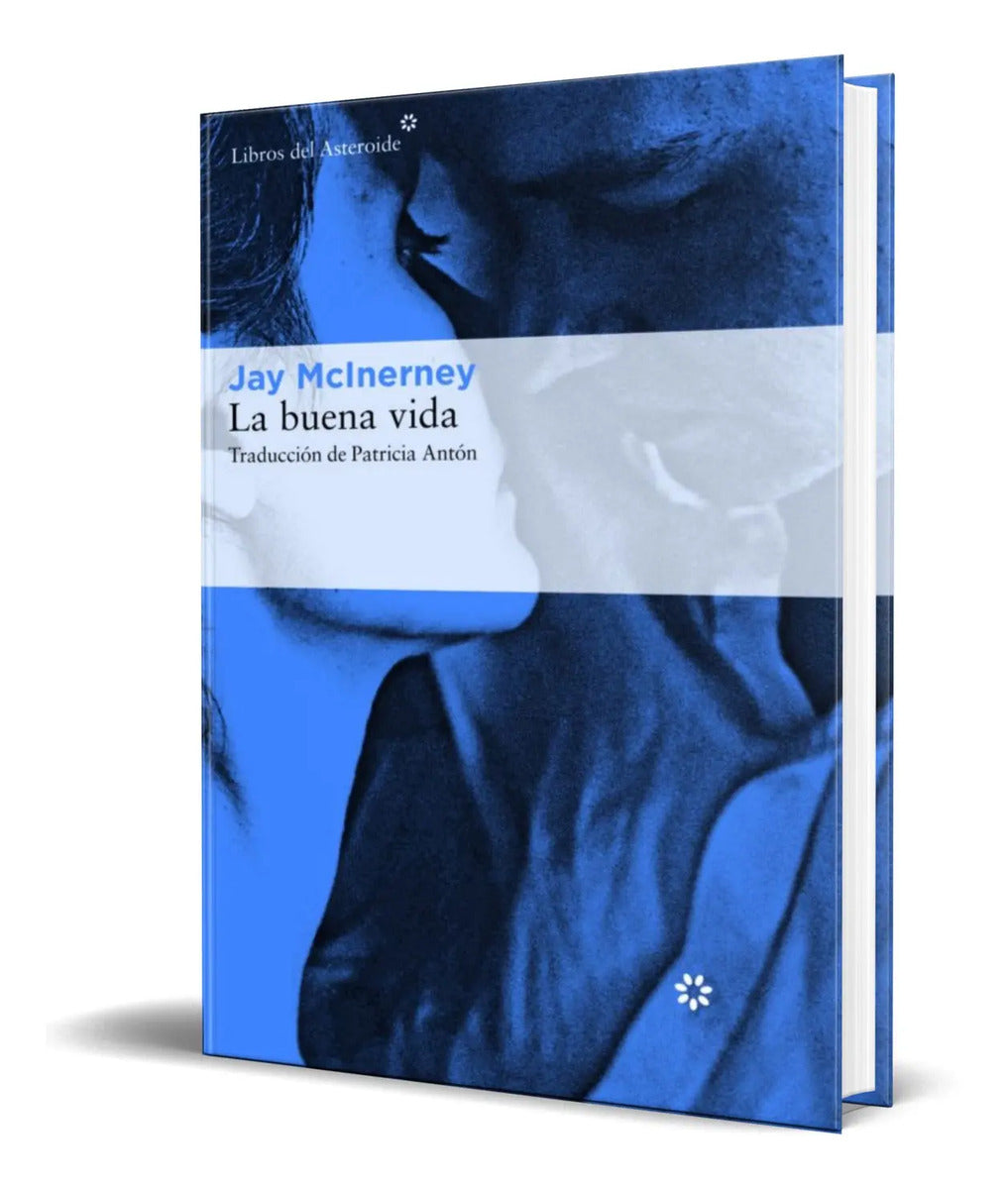 Portada de Libro La Buena Vida [ Jay Mcinerney ] Original