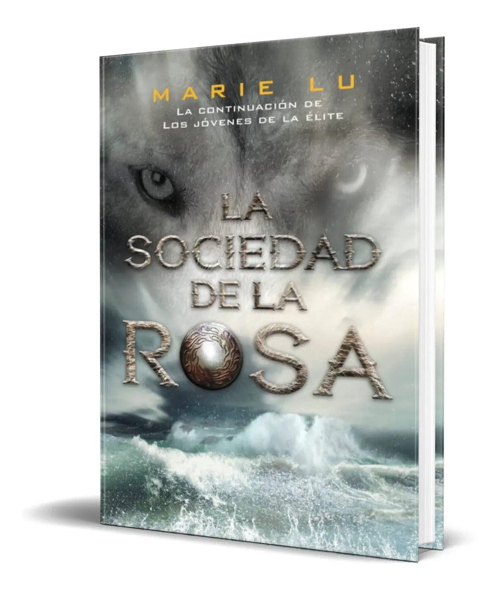 Portada de Libro La Sociedad De La Rosa [ Los Jóvenes De La Élite, 2 ]