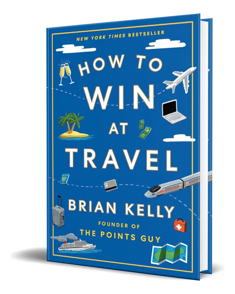 Portada de Libro How To Win At Travel [ Brian Kelly ] Original