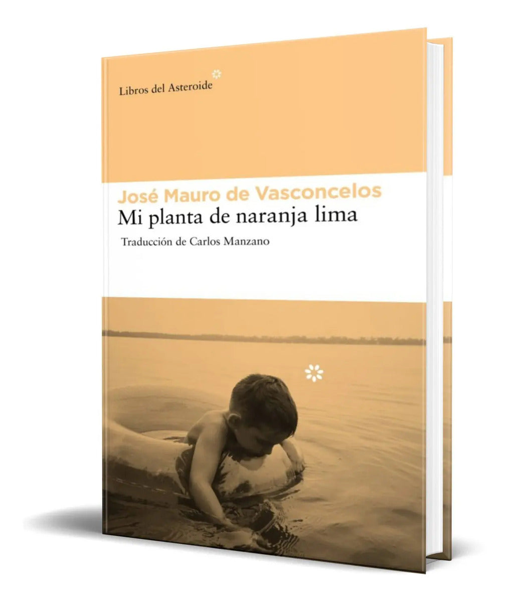 Portada de Mi Planta De Naranja Lima [ Jose Mauro De Vasconcelos ]