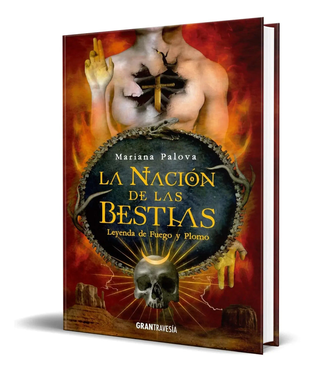 Portada de Libro La Nacion De Las Bestias 2 [ Leyenda De Fuego Y Plomo]