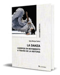Portada de Libro La Danza Cuerpos En Movimiento A Través De La Historia