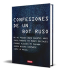 Portada de Libro Confesiones De Un Bot Ruso [ Bot Ruso ] Original
