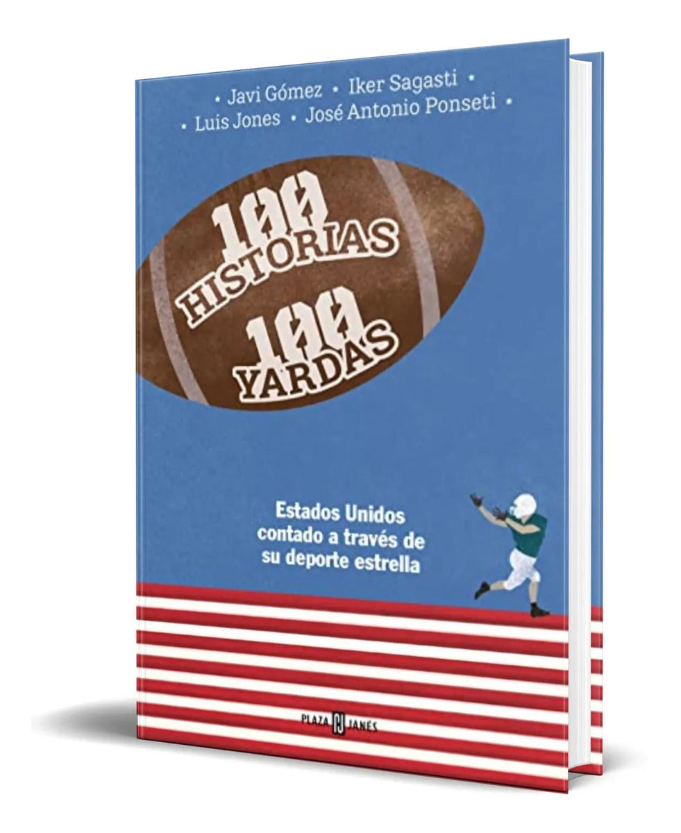 Portada de Libro 100 Historias 100 Yardas [ Jose Antonio Ponseti ]