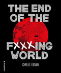Portada de The End Of The Fxxxing World, De Forsman, Charles. Roca Trade Editorial Roca Trade, Tapa Blanda En Español, 2018