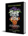 Portada de Libro La Red Oculta De La Vida [ Merlin Sheldrake ] Original