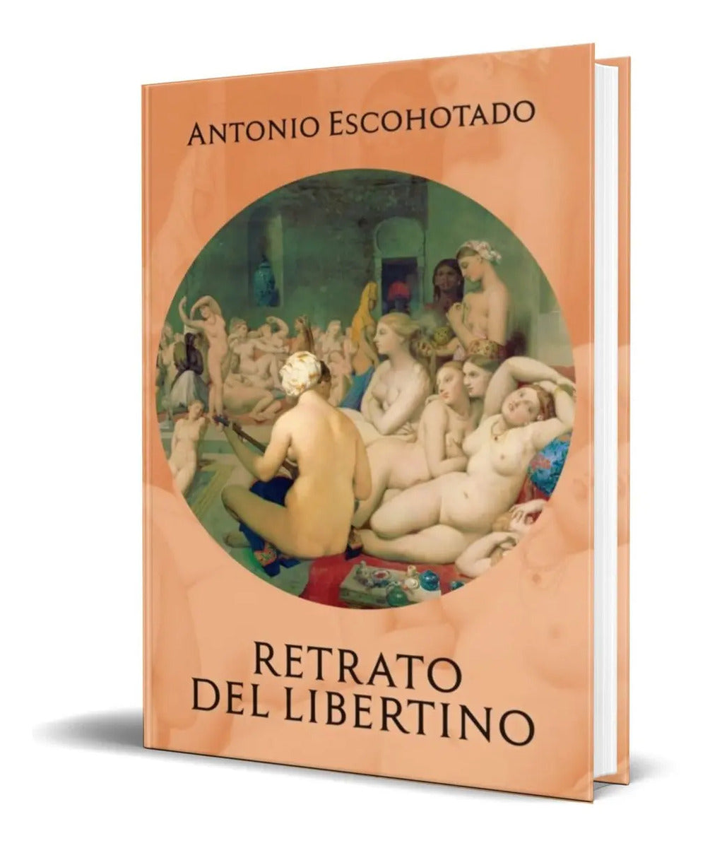 Portada de Libro Retrato Del Libertino [ Antonio Escohotado ] Original