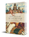Portada de Libro Tus Células Se Van De Viaje [ Swami Manuel] Pasta Dura