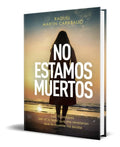 Portada de Libro No Estamos Muertos Raquel Martín Caraballo Original