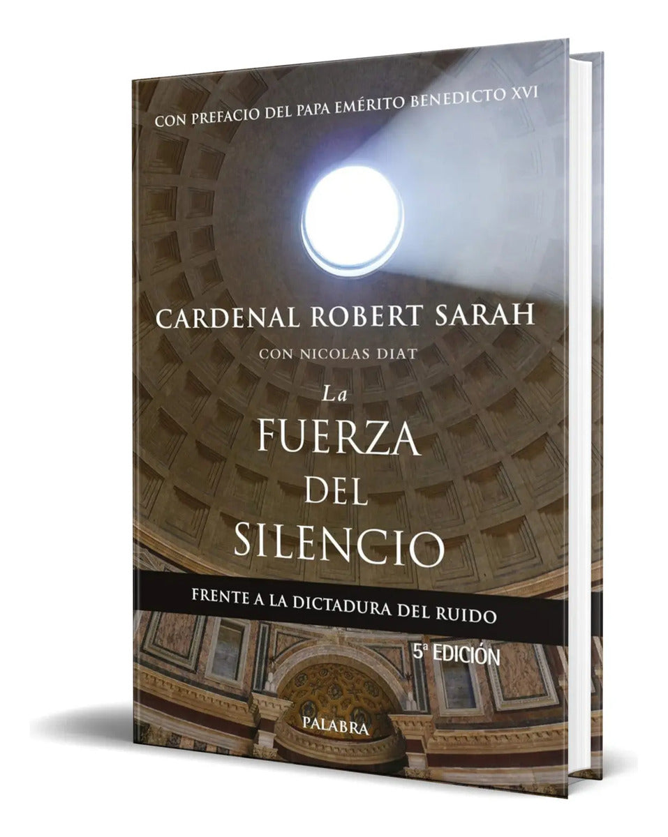 Portada de Libro Fuerza Del Silencio [ Cardenal Robert Sarah ] Original