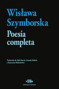Portada de Poesia Completa, De Szymborska, Wislawa., Vol. 0. Editorial Visor Libros, S.l., Tapa Blanda, Edición 0 En Español…