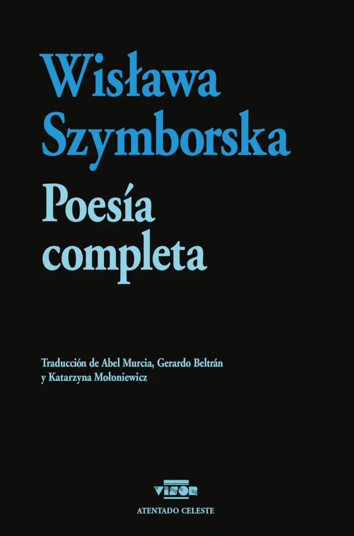 Portada de Poesia Completa, De Szymborska, Wislawa., Vol. 0. Editorial Visor Libros, S.l., Tapa Blanda, Edición 0 En Español…