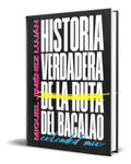 Portada de Libro Historia Verdadera De La Ruta Del Bacalao [ Original ]