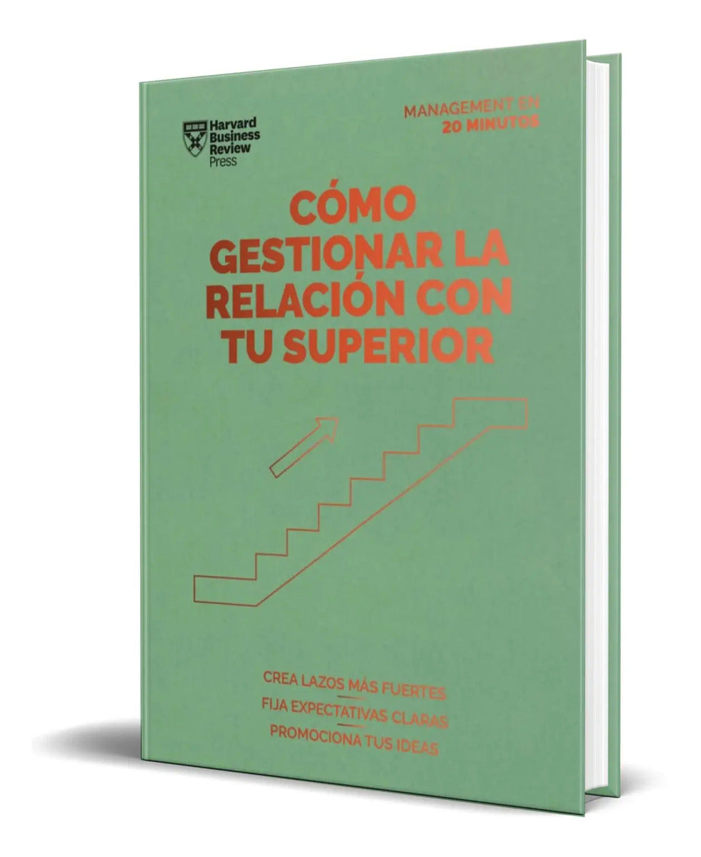 Portada de Libro Cómo Gestionar La Relación Con Tu Superior Original