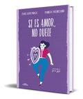 Portada de Libro Si Es Amor, No Duele [ Vv.aa. ] Original