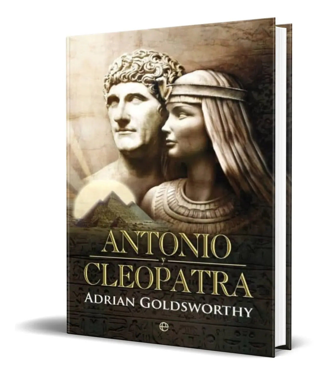 Portada de Libro Antonio Y Cleopatra - Adrian Goldsworthy [ Original ]
