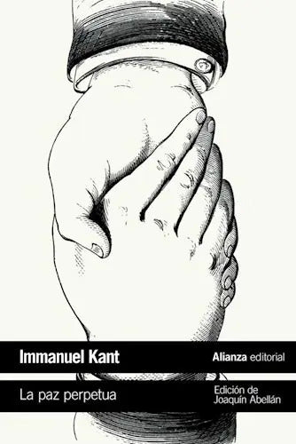 Portada de La Paz Perpetua, De Kant, Immanuel. Editorial Alianza En Español