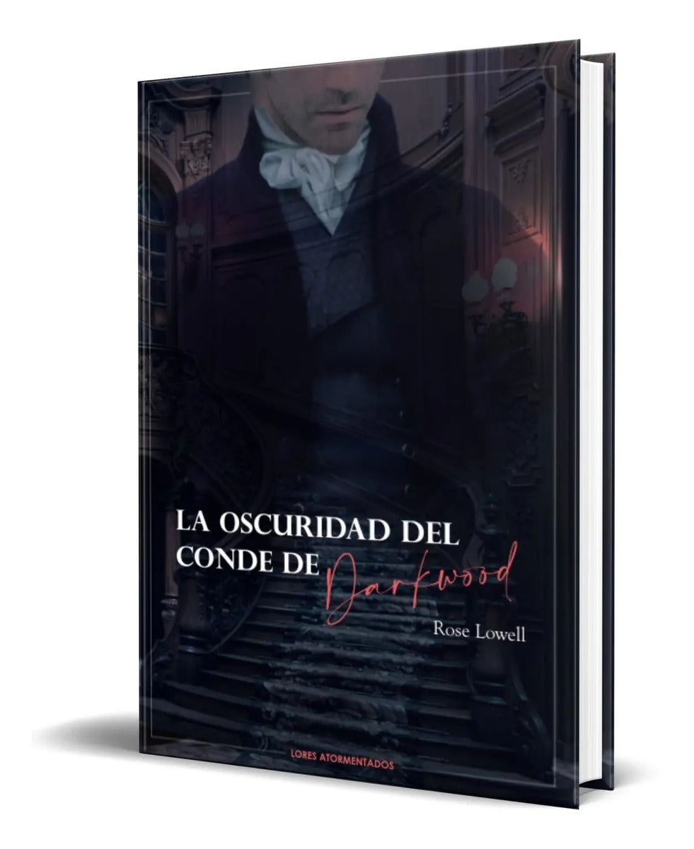 Portada de Libro La Oscuridad Del Conde De Darkwood [ Rose Lowell ]