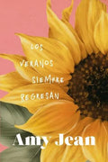 Portada de Los Veranos Siempre Regresan, De Jean, Amy., Vol. 1. Editorial Titania, Tapa Blanda, Edición 1 En Español, 2024