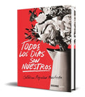 Portada de Libro Todos Los Días Son Nuestros - Catalina Aguilar