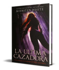 Portada de Libro La Ultima Cazadora [ Kiersten White ] Original