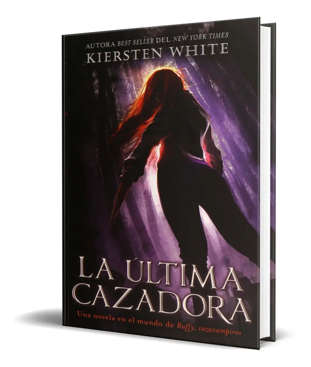 Portada de Libro La Ultima Cazadora [ Kiersten White ] Original