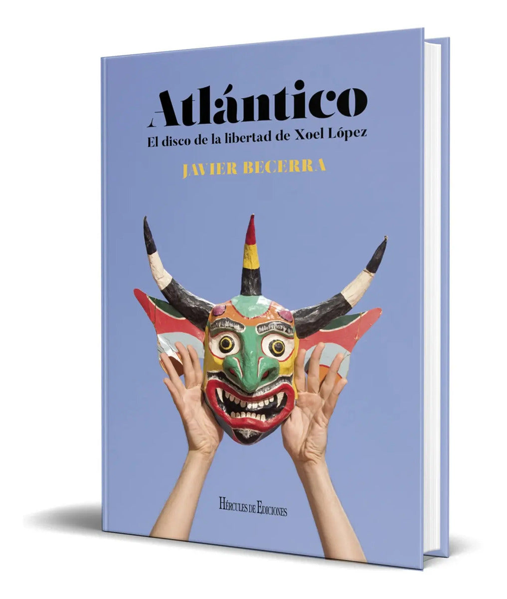 Portada de Libro Atlántico [ El Disco De La Libertad De Xoel López ]