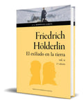 Portada de Libro El Exiliado En La Tierra Friedrich Holderlin Original, De Friedrich Holderlin., Vol. Ii. Editorial Prensas…