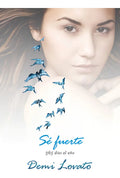 Portada de Sé Fuerte: 365 Días Del Año, De Lovato, Demi. Ficción Trade Infantil Editorial Altea, Tapa Blanda En Español, 2014
