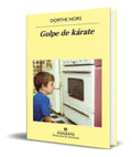 Portada de Libro Golpe De Karate [ Dorthe Nors ] Original