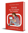 Portada de Libro Xenia 3 [ No Me Toques Los Wasaps ] Original