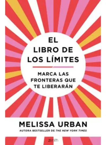 Portada de El Libro De Los Limites, De Melisa Urban. Editorial Zenith, Tapa Blanda En Español