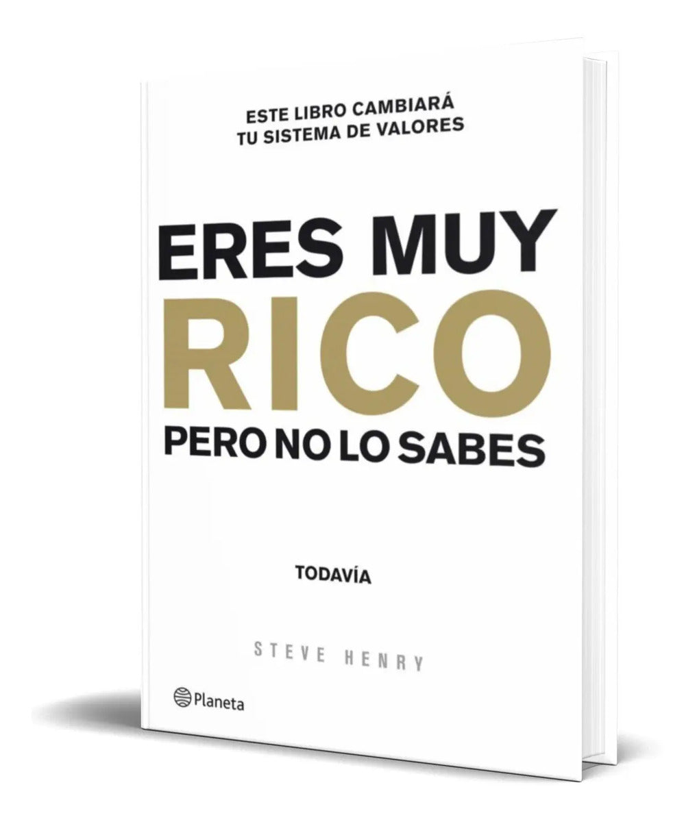 Portada de Eres Muy Rico Pero No Lo Sabes Aun [ Steve Henry ] Original
