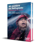 Portada de Mi Nombre Es Refugiado [ Crónica De Un Exilio ] Original