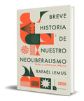 Portada de Libro Breve Historia De Nuestro Neoliberalismo [ Original ]