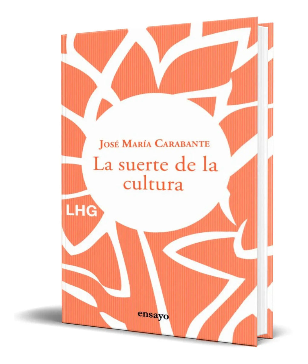 Portada de La Suerte De La Cultura [ Jose Maria Carabante ] Original