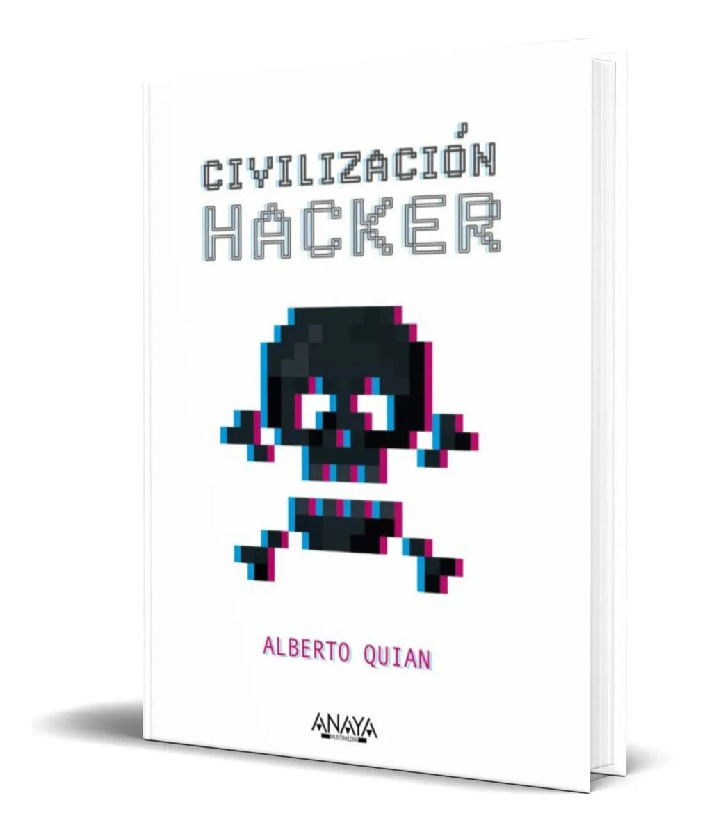 Portada de Libro Civilizacion Hacker [ Alberto Quian ] Original